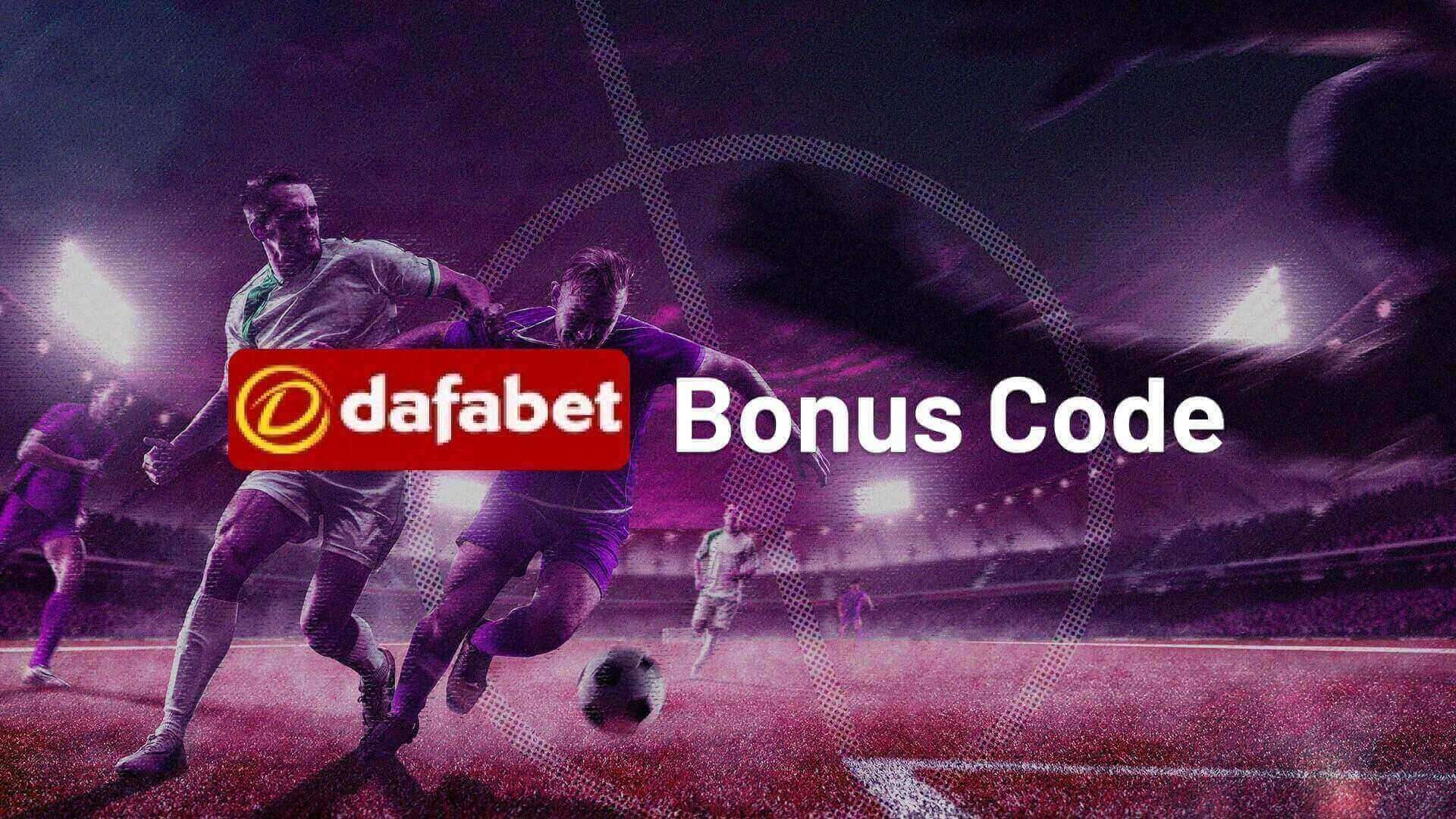 Dafabet Bonus Code