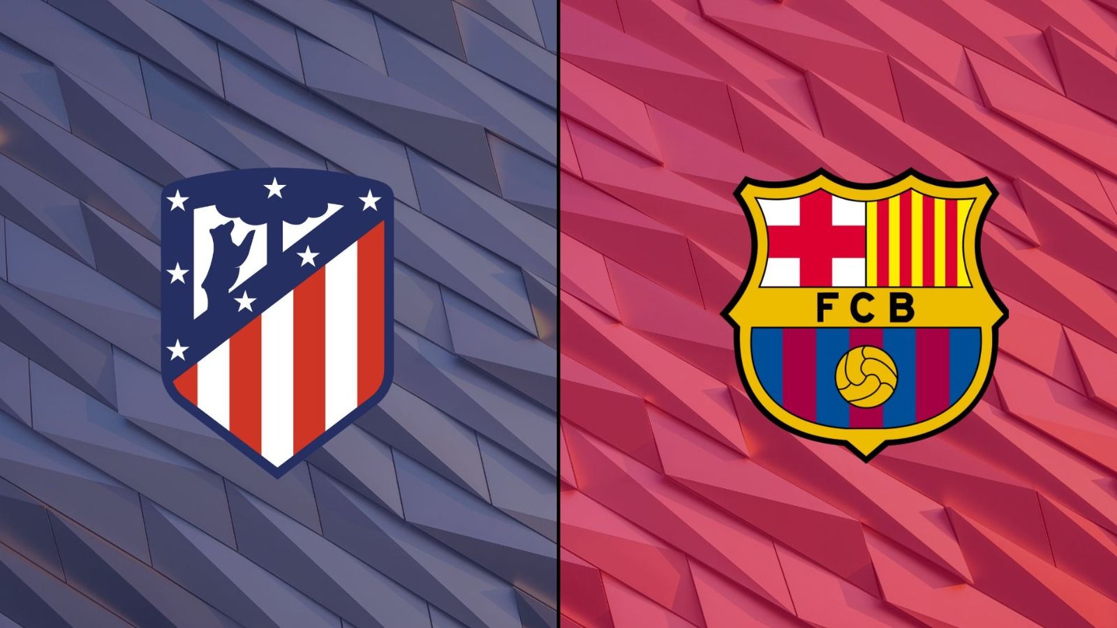 Atlético de Madrid vs Barça