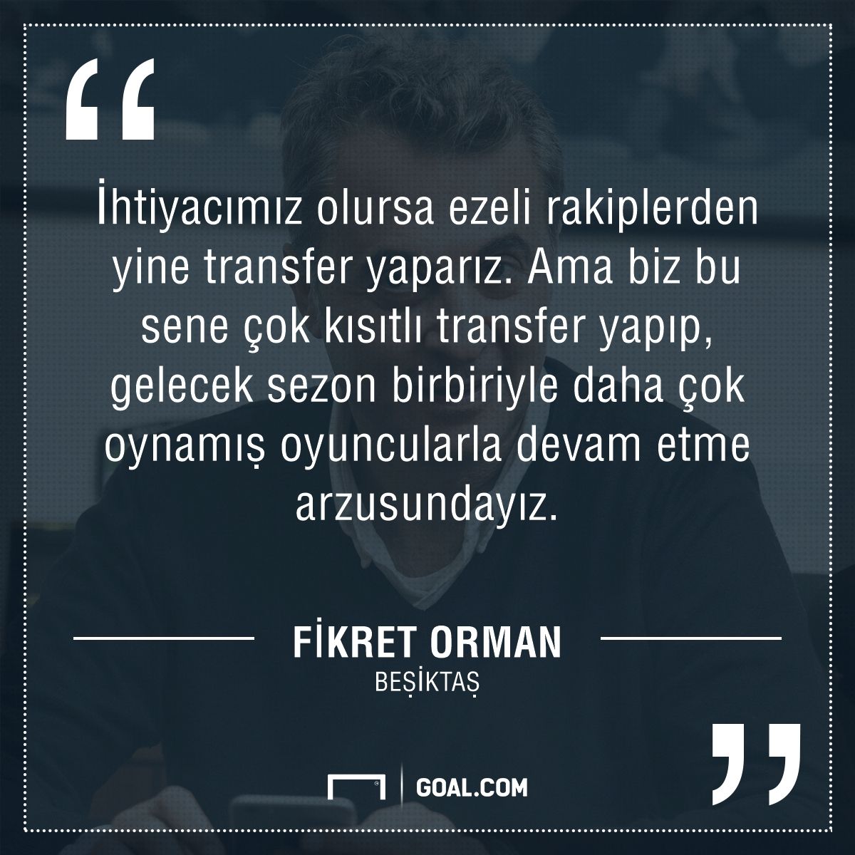Fikret Orman Besiktas transfer 05062017