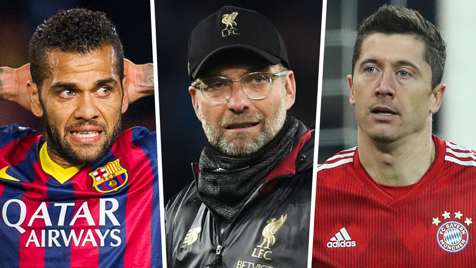 Dani Alves Jurgen Klopp Robert Lewandowski