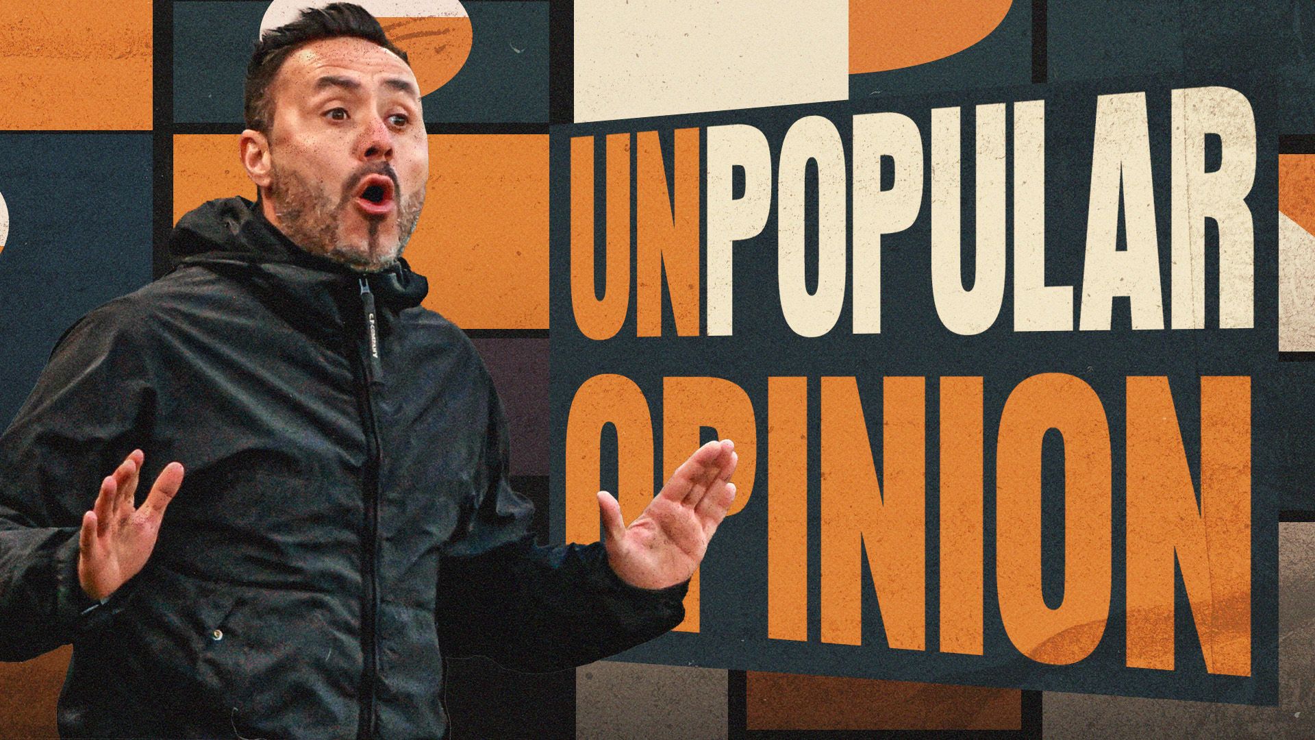 De Zerbi Unpopular Opinion HD