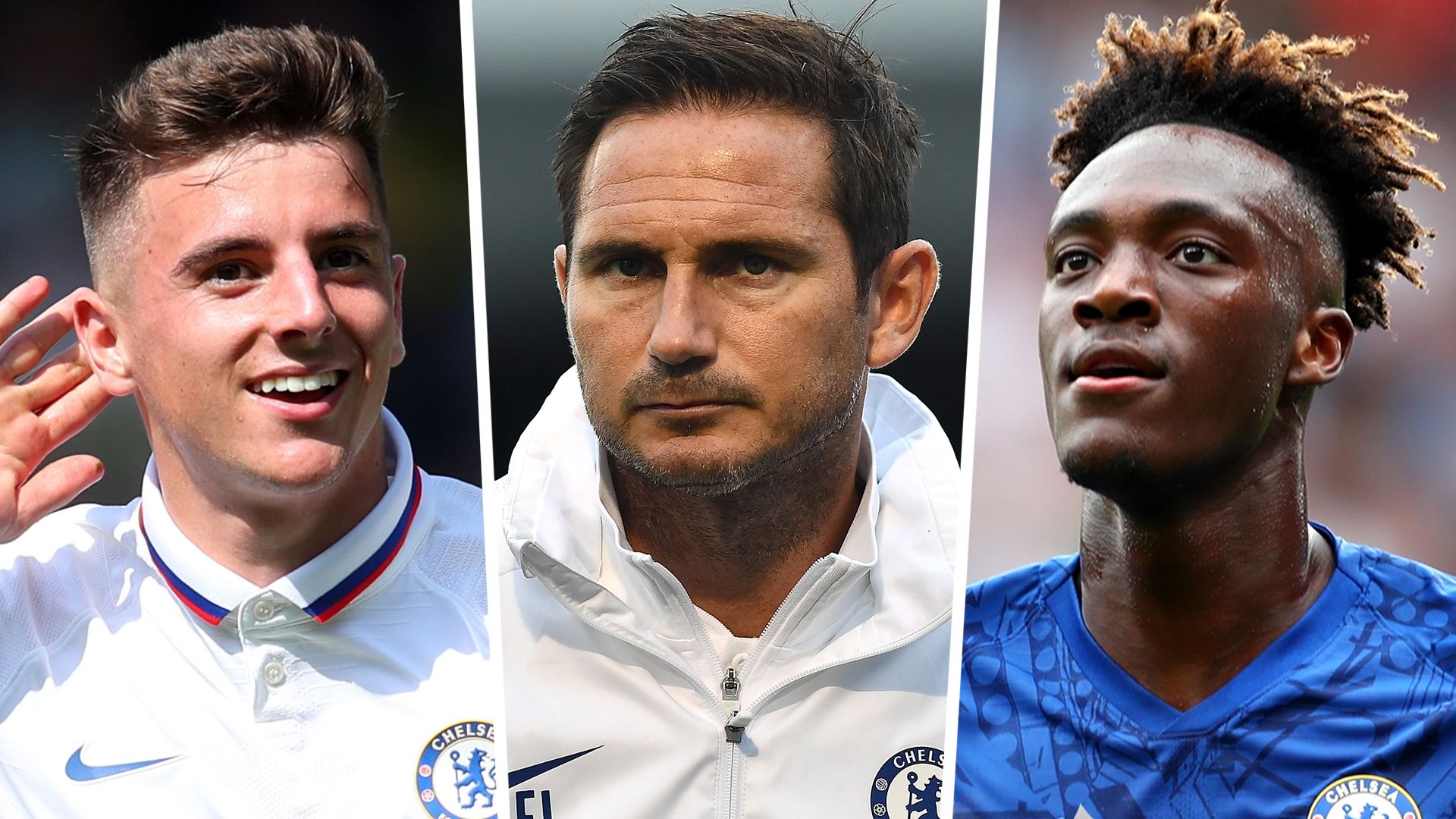 Mason Mount Frank Lampard Tammy Abraham Chelsea