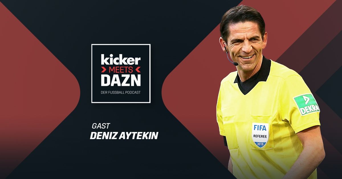 Deniz Aytekin kicker meets DAZN podcast