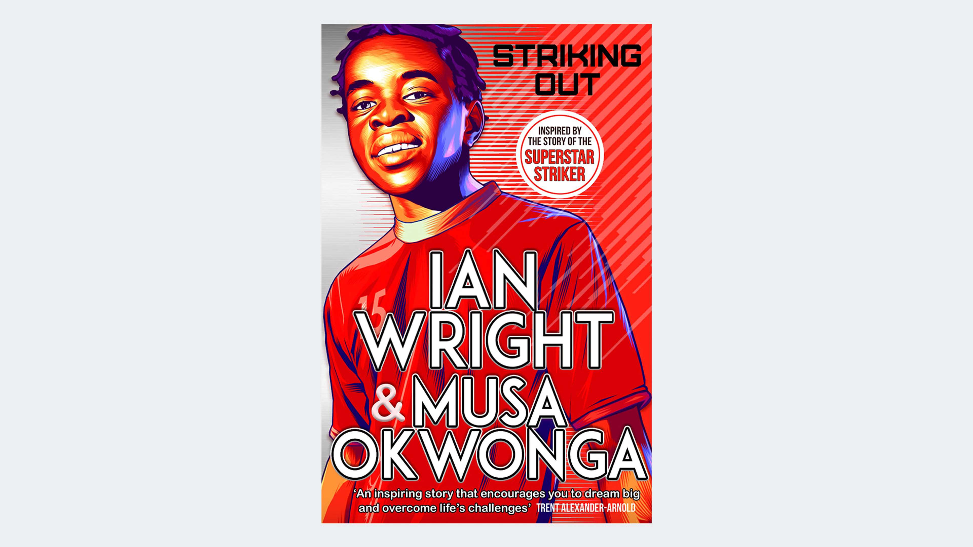 Striking Out by Ian Wright and Musa Okwonga