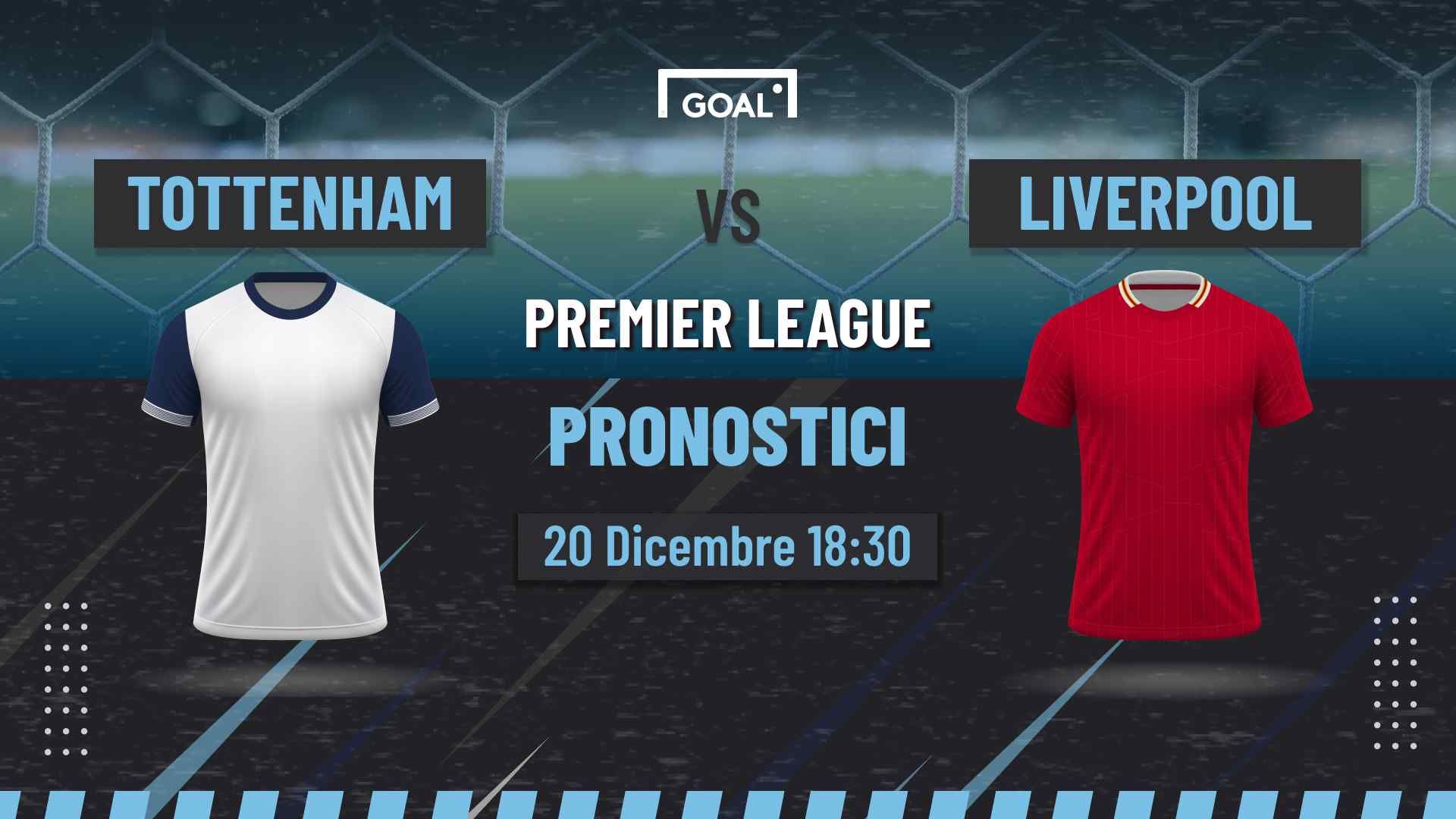 pronostici Tottenham - Liverpool