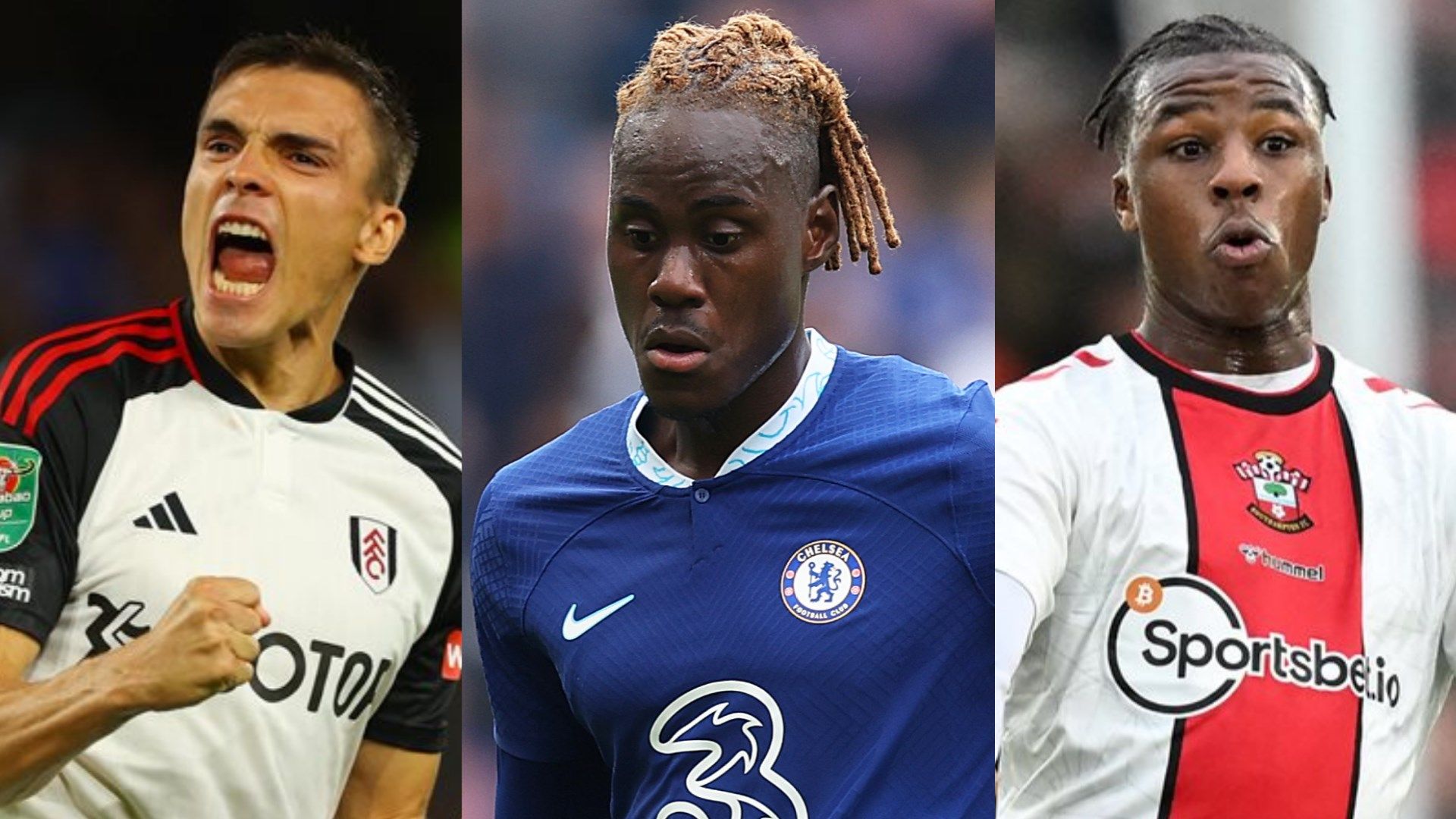 Joao Palhinha, Trevoh Chalobah & Armel Bella-Kotchap