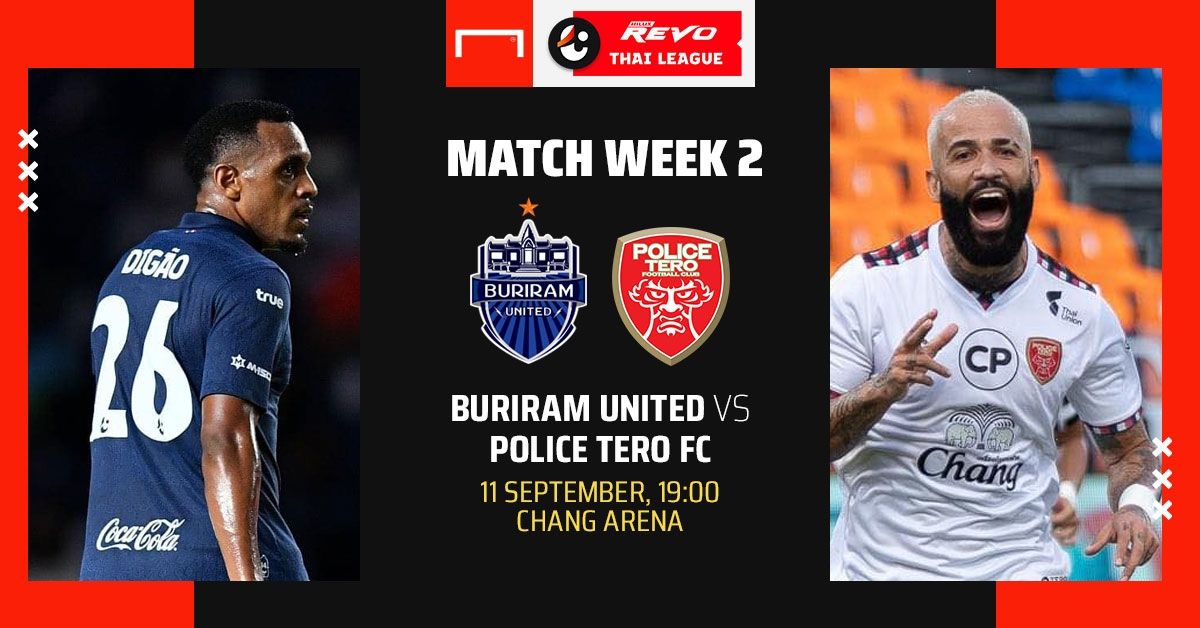 REVO THAI LEAGUE PREVIEW : บุรีรัมย์ ยูไนเต็ด - โปลิศ เทโร เอฟซี