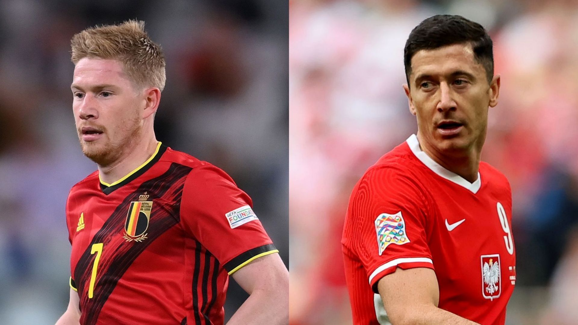 Kevin De Bruyne Belgium Robert Lewandowski Poland