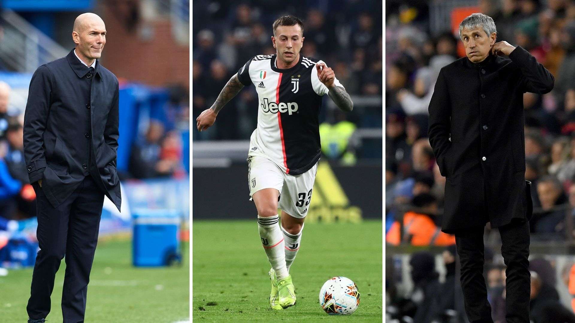 Zidane, Bernardeschi y Setién, Madrid, Juventus y Barcelona