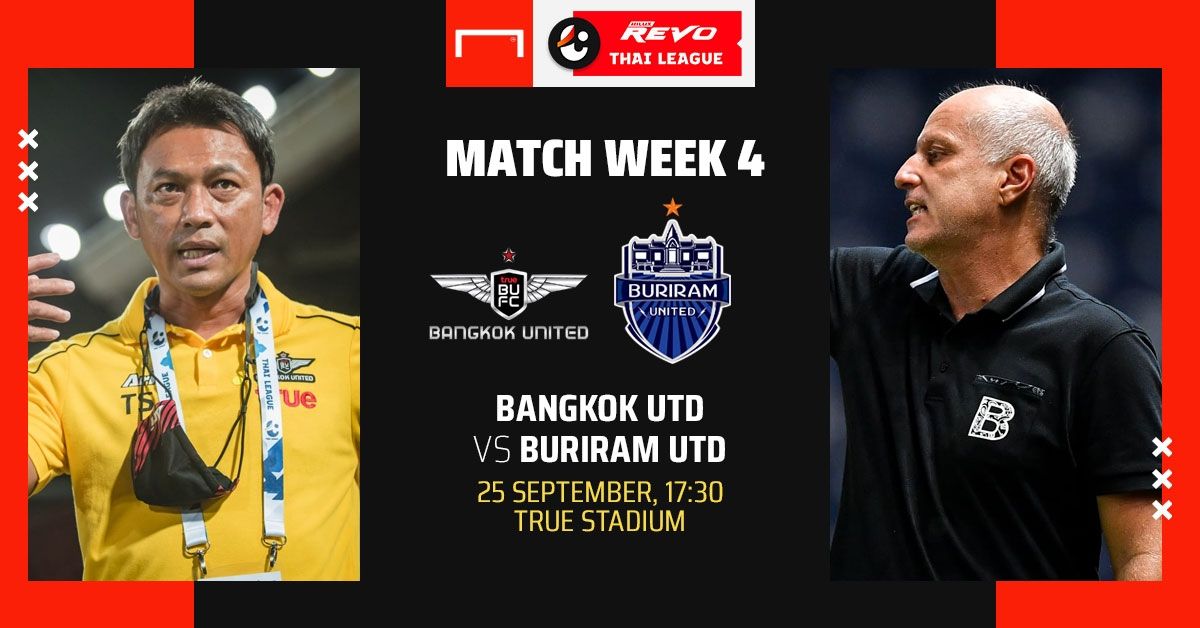 REVO THAI LEAGUE PREVIEW : ทรู แบงค็อก ยูไนเต็ด - บุรีรัมย์ ยูไนเต็ด