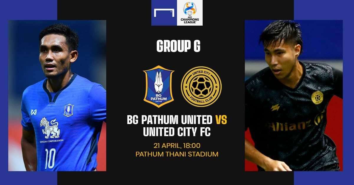 Preview ACL GROUP G : บีจี ปทุม ยูไนเต็ด - ยูไนเต็ด ซิตี้ (นัดที่ 3)