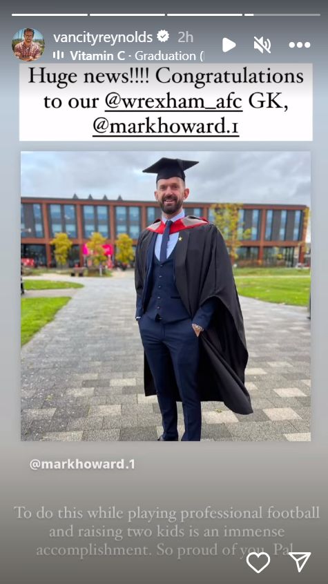 Ryan Reynolds congratualted Wrexham goalkeeper on his university graduation.
