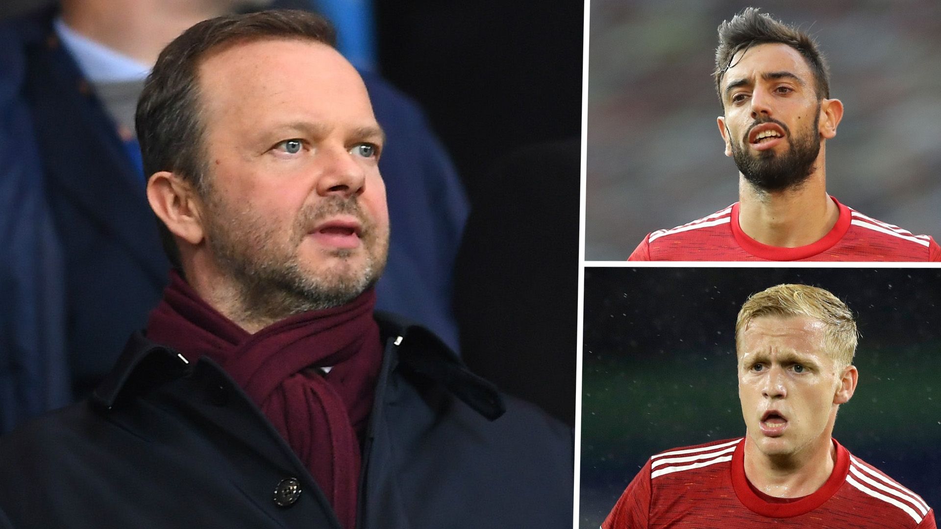 Ed Woodward Bruno Fernandes Donny van de Beek