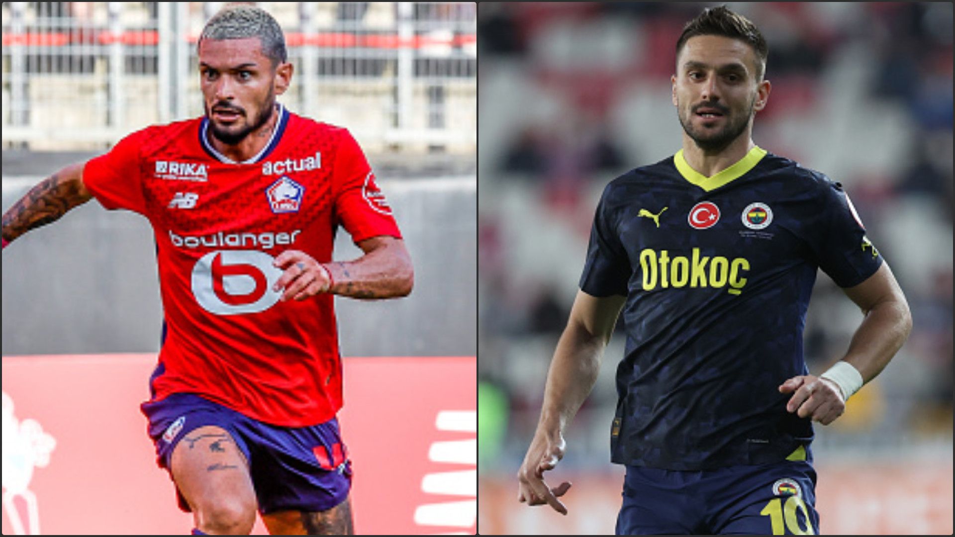 Remy Cabella Dusan Tadic Lille Fenerbahce