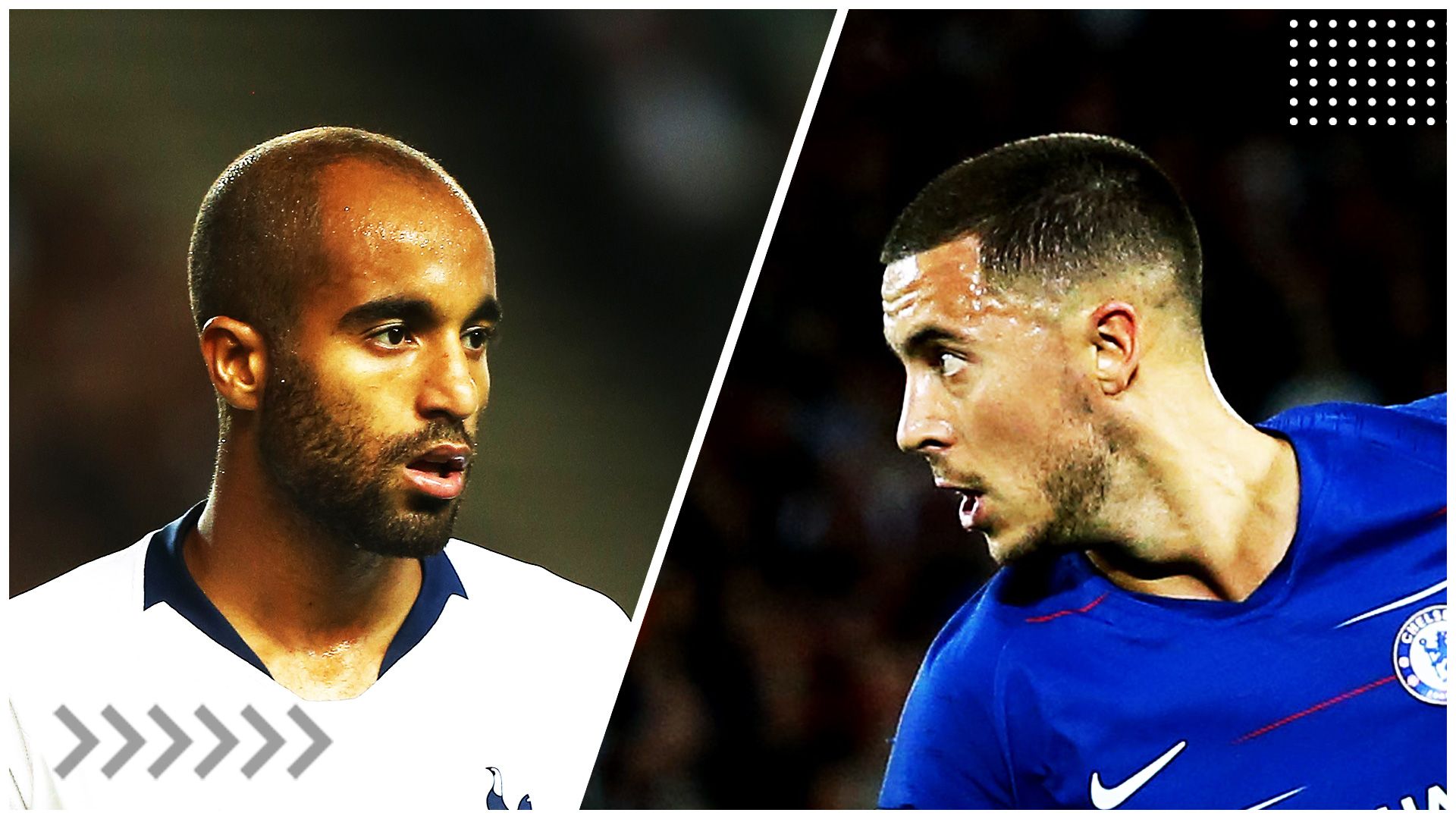 Moura | Tottenham - Hazard | Chelsea