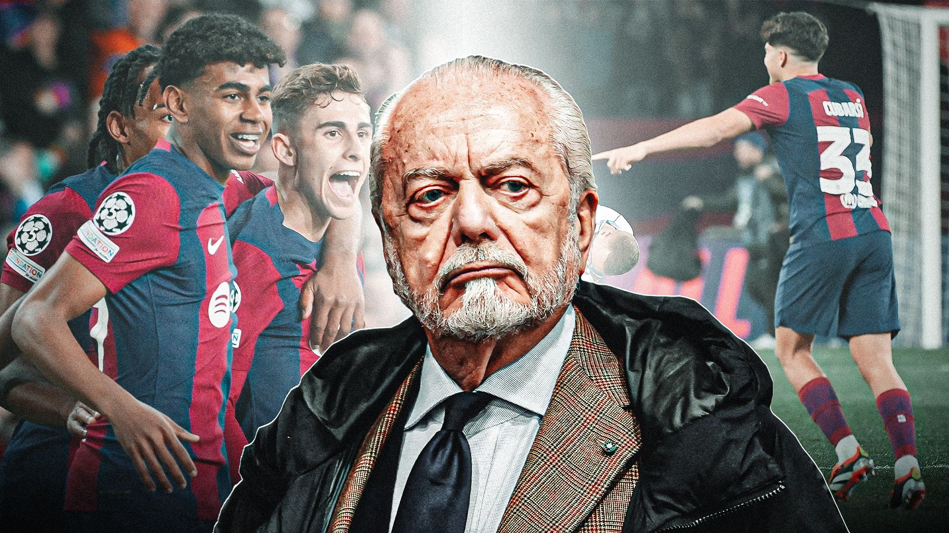De Laurentiis Cubarsì Fermin Lopez Yamal Barcelona Napoli GFX