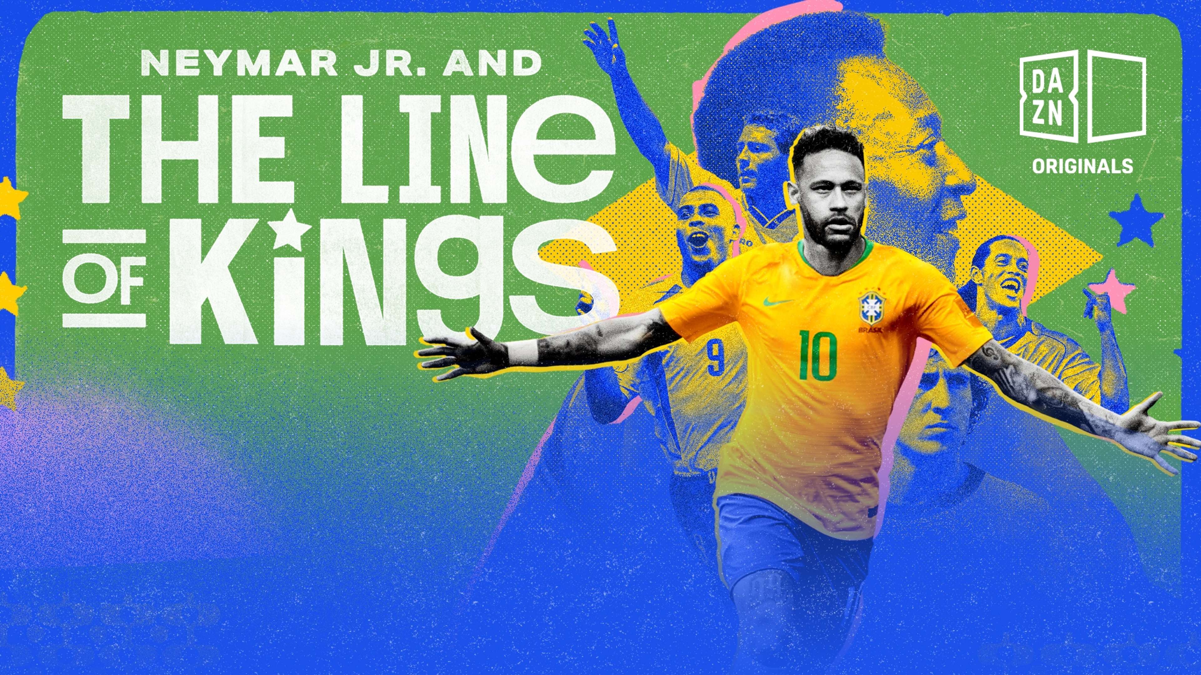 DAZN Neymar Jr. and the line of Kings