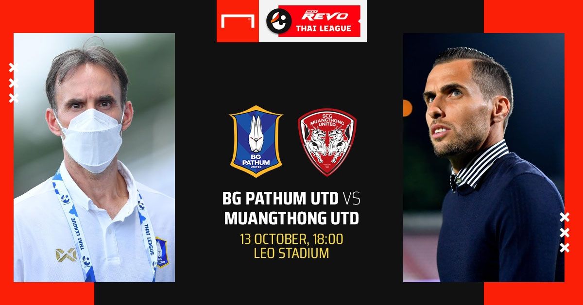 REVO THAI LEAGUE PREVIEW : บีจี ปทุม ยูไนเต็ด - เมืองทอง ยูไนเต็ด
