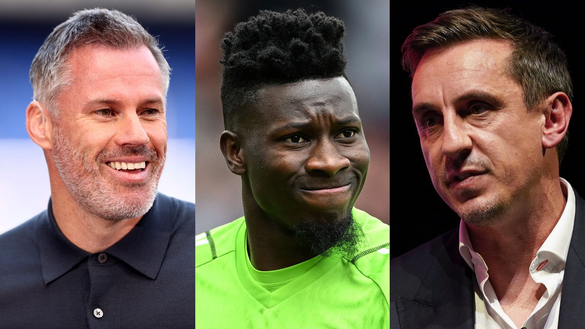 Carragher Onana Neville split
