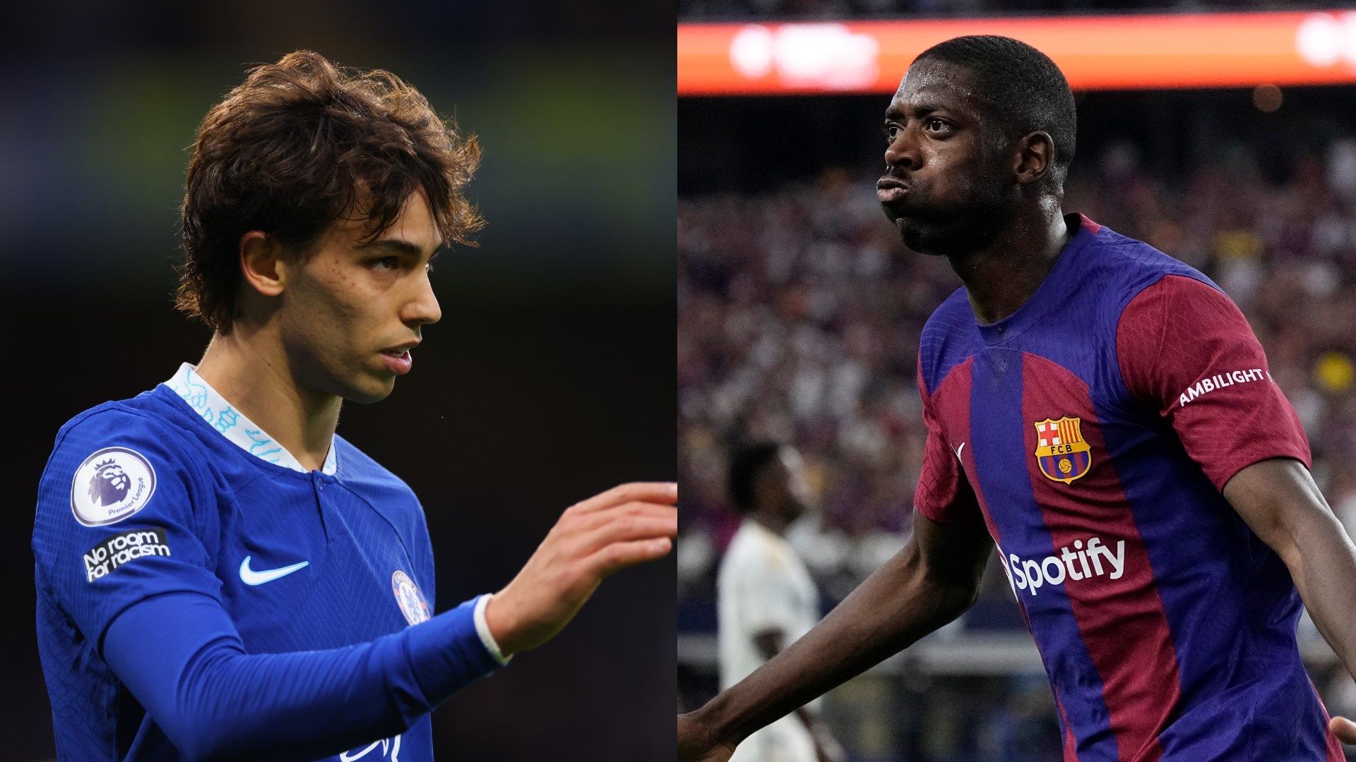Joao Felix Ousmane Dembele Split