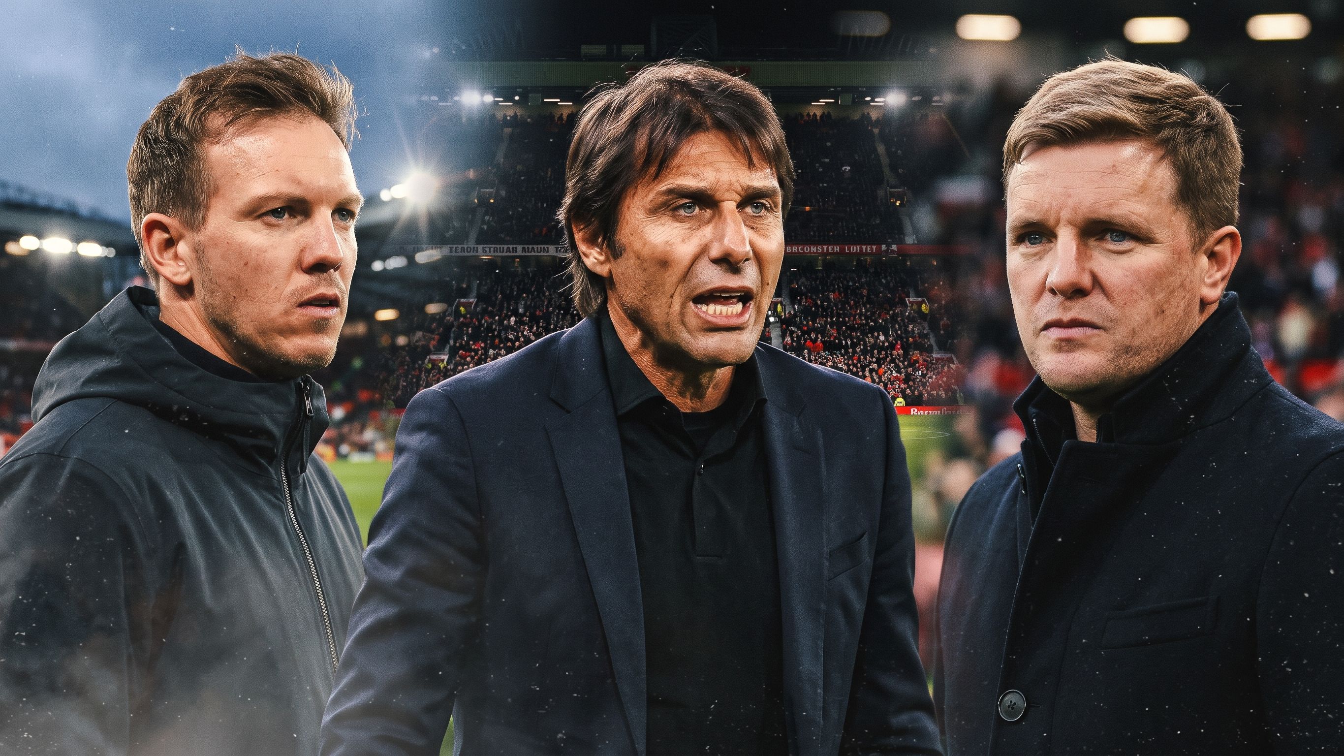 Nagelsmann, Conte, Howe