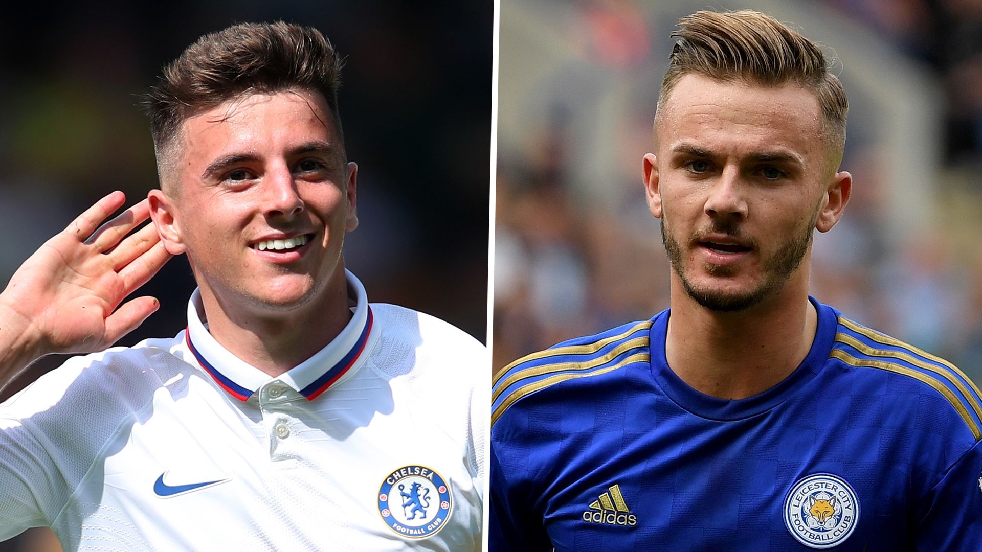 Mason Mount James Maddison Chelsea Leicester