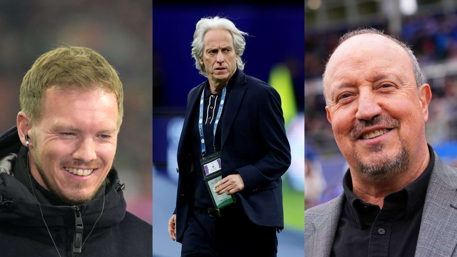 Rafael Benitez - Jorge Jesus - Nagelsmann