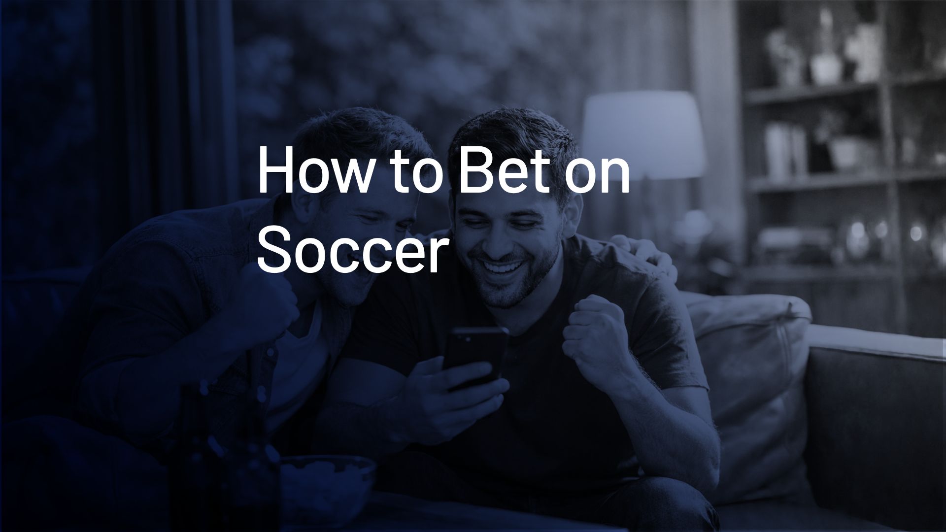 how to bet on soccer