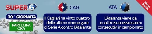 Super6 - 30 - CagliariAtalanta