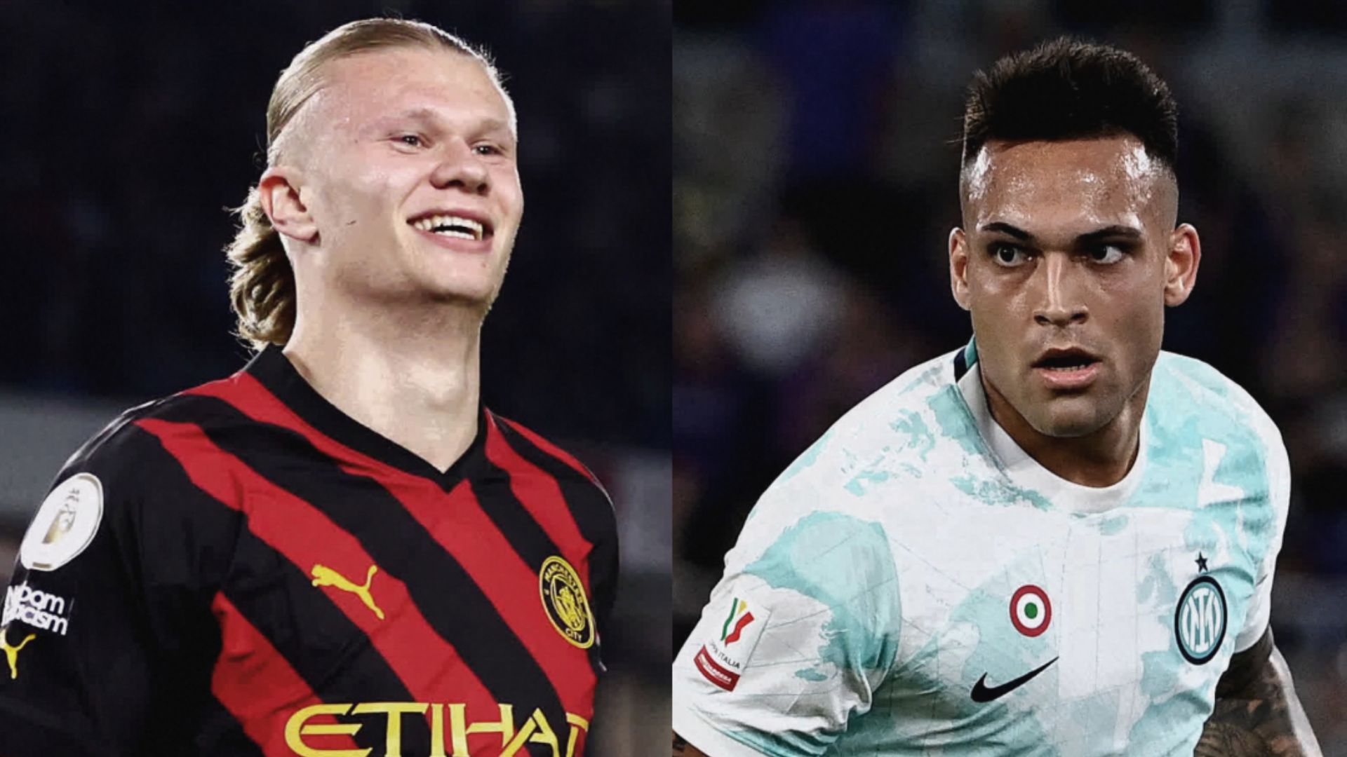 Erling Haaland Lautaro Martinez