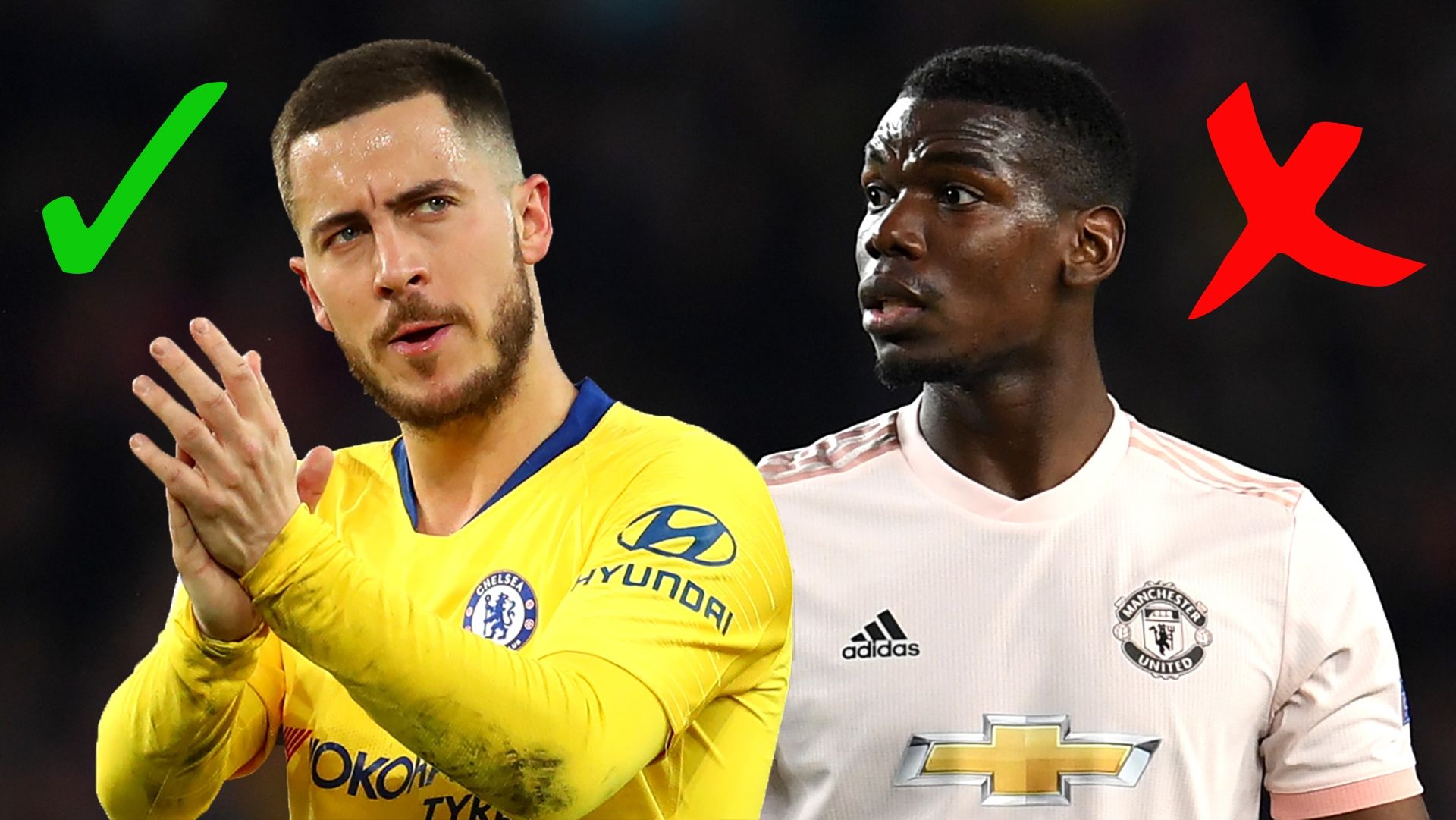 Eden Hazard Paul Pogba