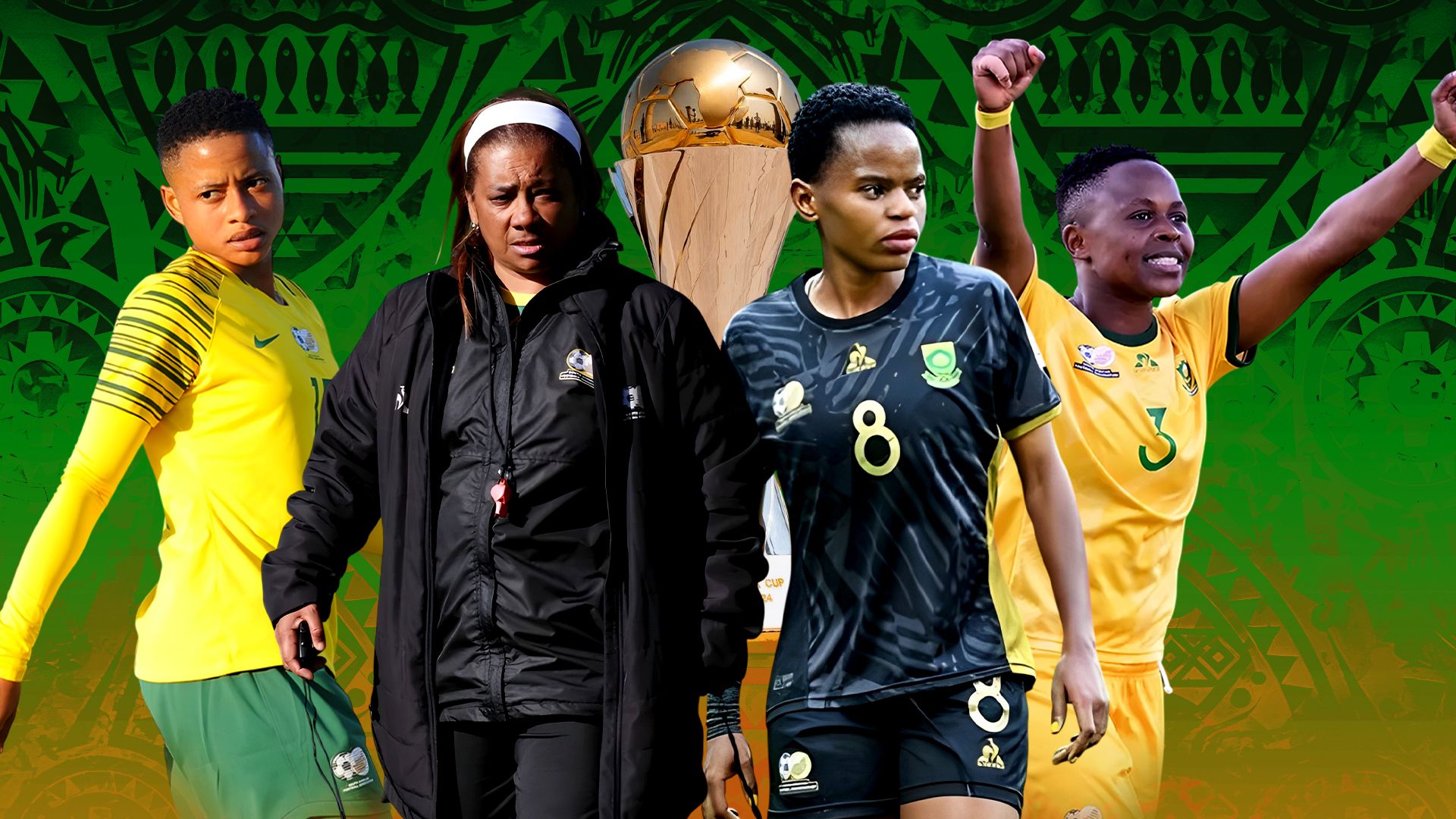 Desiree Ellis, Refiloe Jane, Hildah Magaia & Bongeka Gamede of Banyana Banyana 16-9