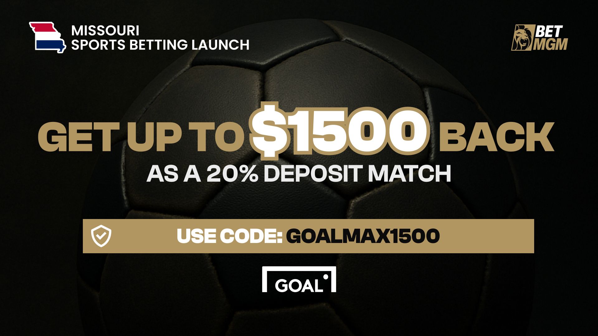 betmgm missouri bonus code goalmax1500