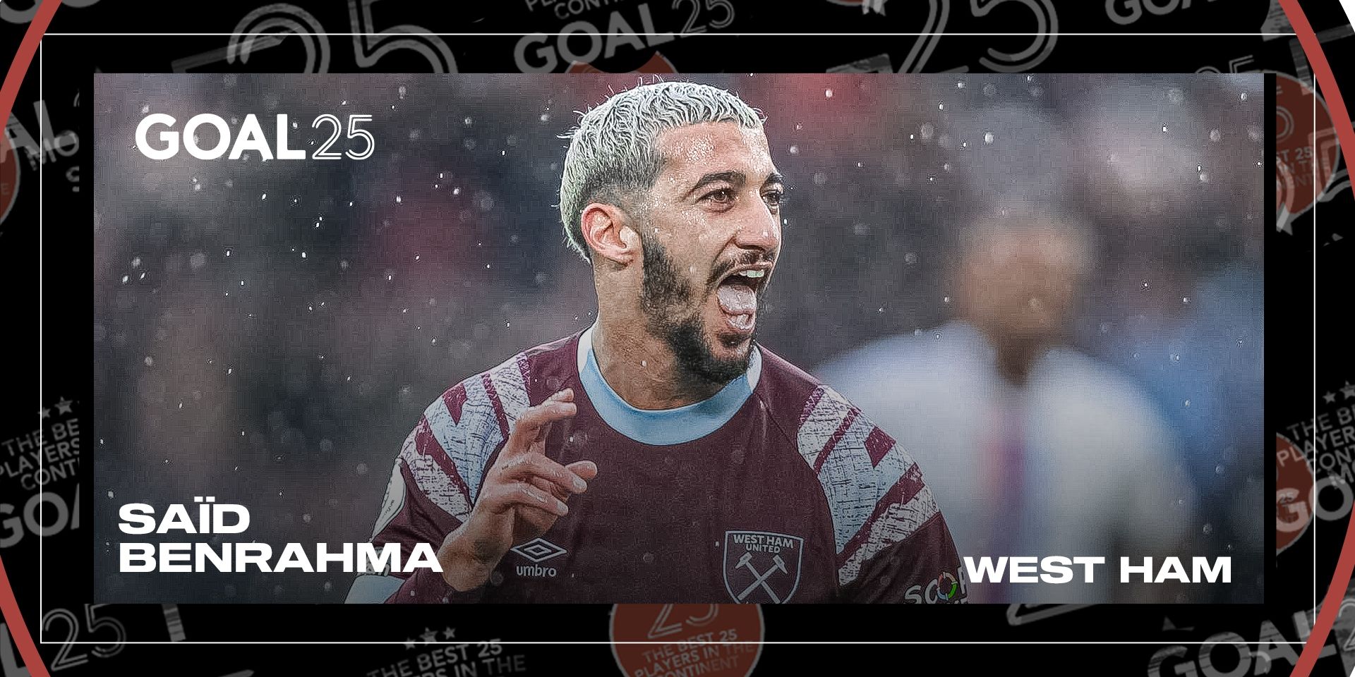 Said Benrahma - goal 25 2022