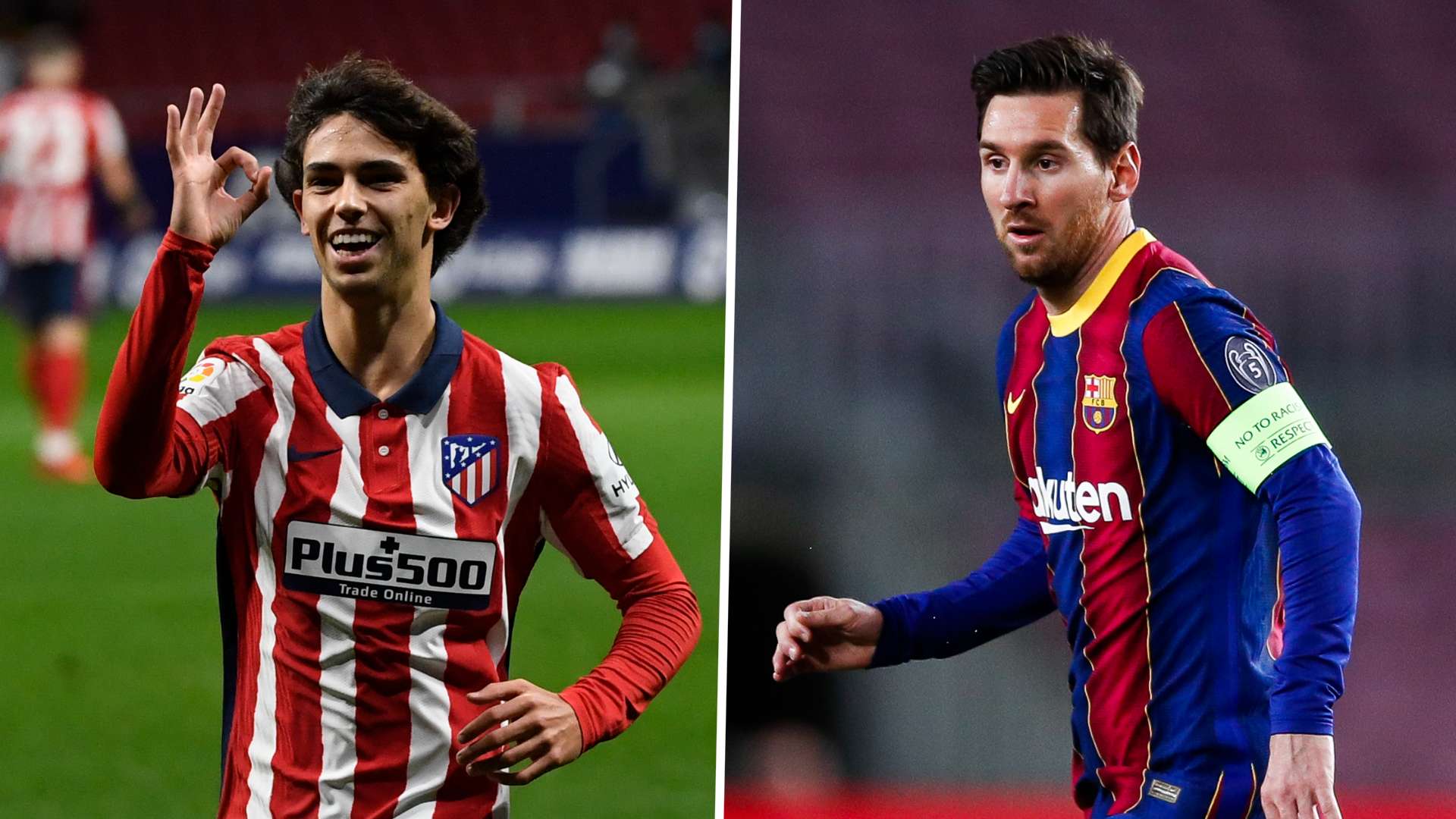 joao felix atletico madrid leo messi barcelona