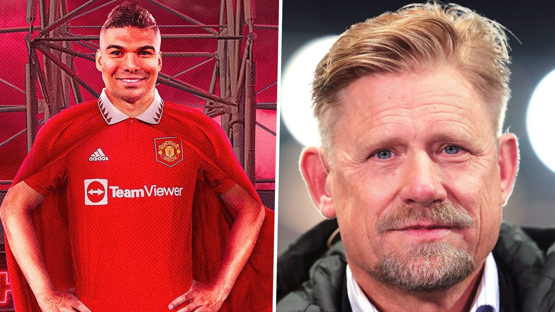 Casemiro - Peter Schmeichel