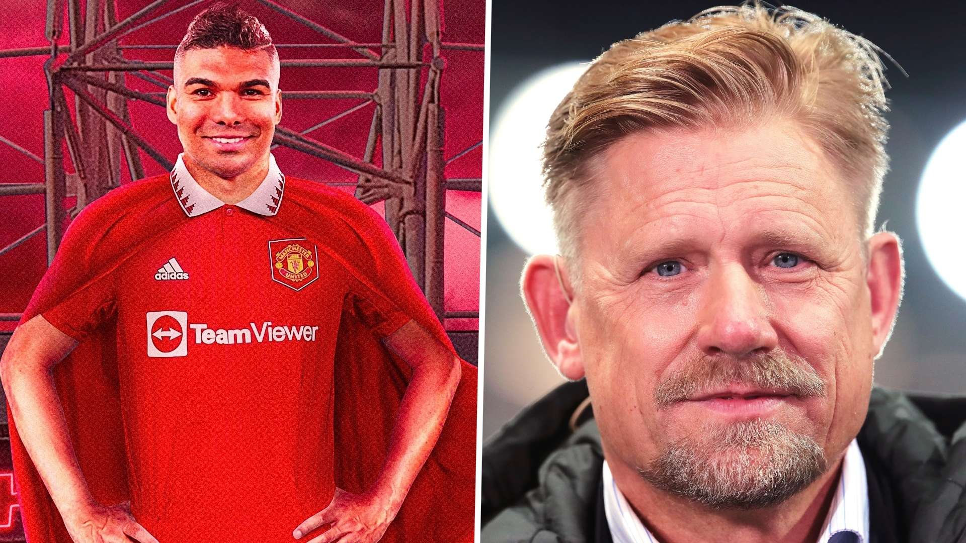 Casemiro - Peter Schmeichel