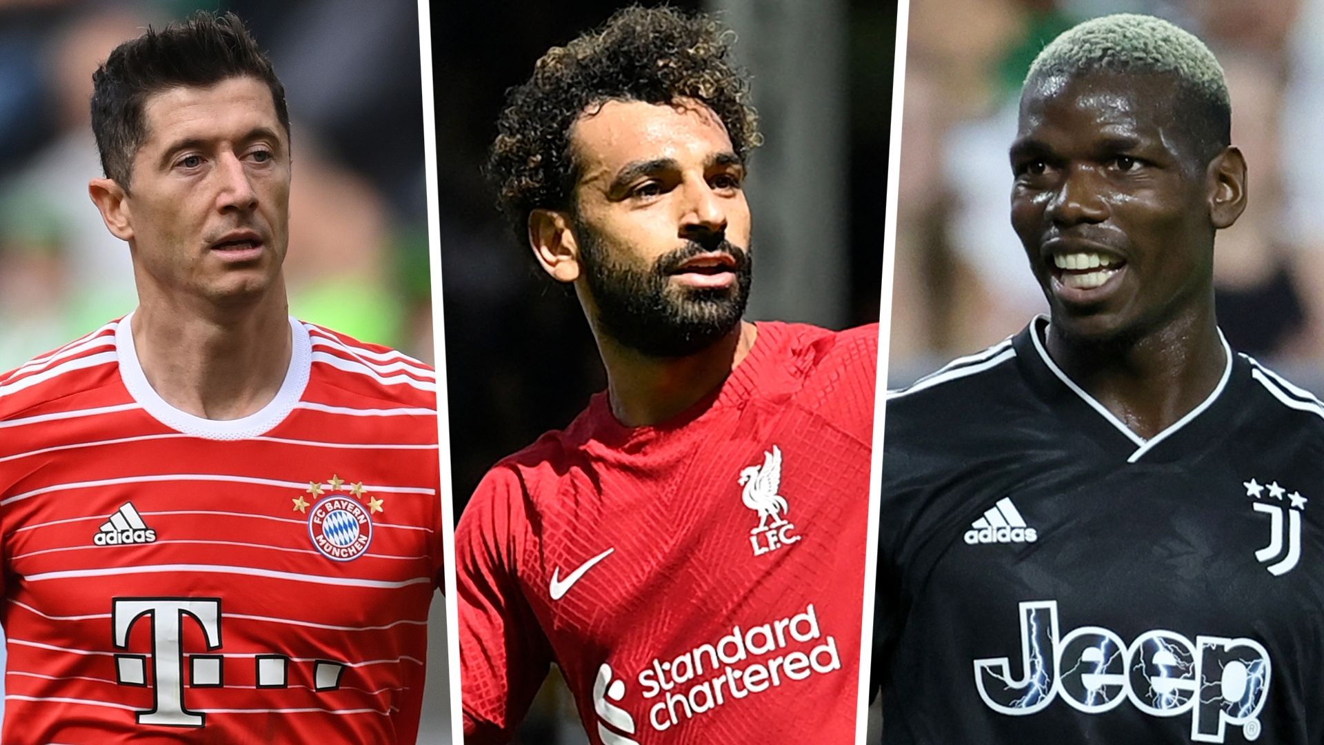 Lewandowski Mohamed Salah Paul Pogba