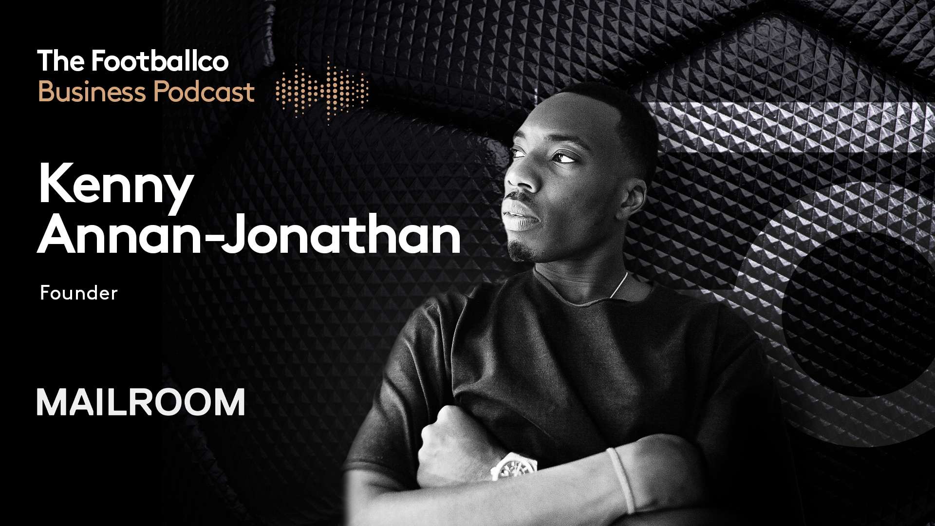 Kenny Annan-Jonathan Footballco Business podcast