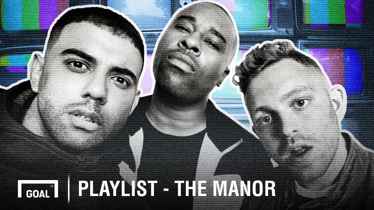 The Manor - Playlist Goal