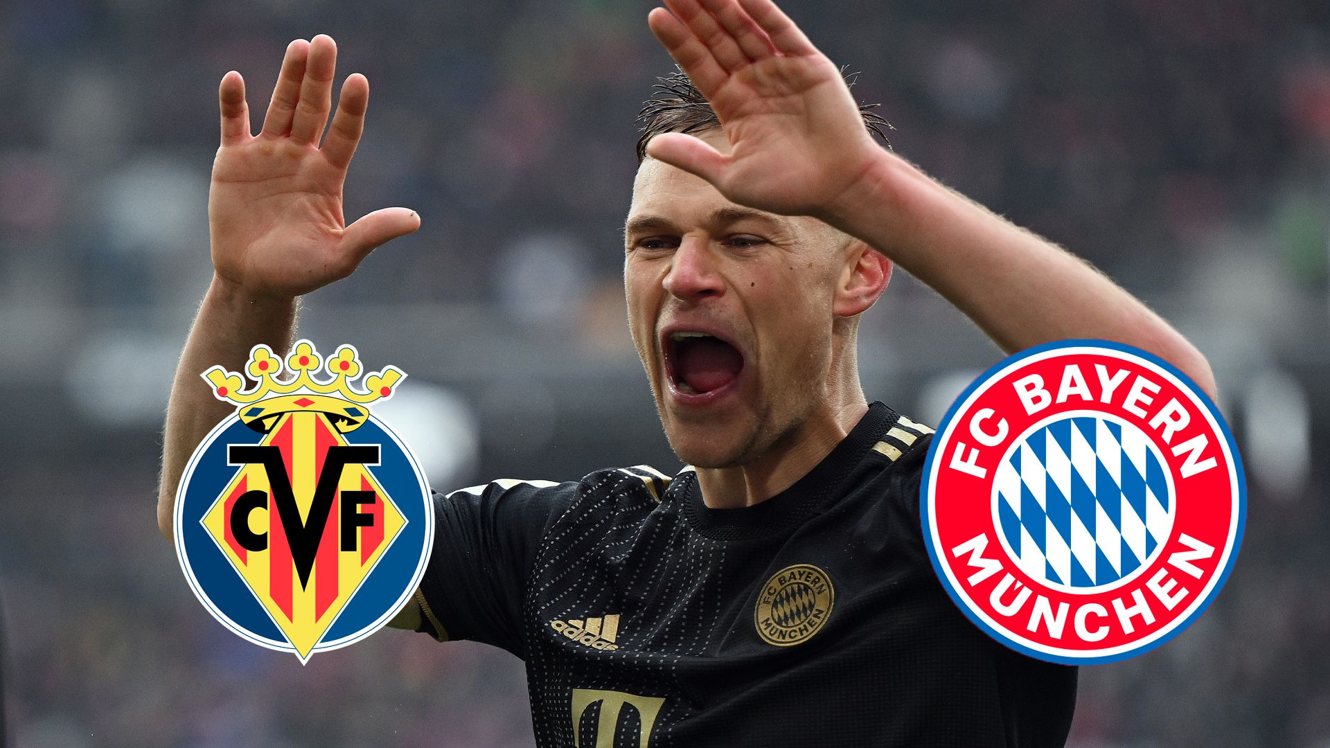 FC Villarreal CF Bayern München Joshua kimmich schreit Champions League 2022 2021