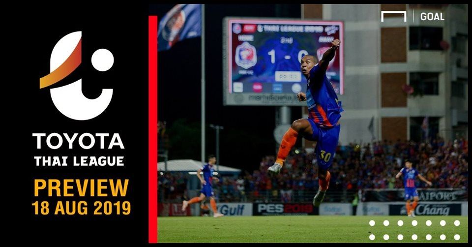 PREVIEW TOYOTA THAI LEAGUE : นัดที่ 24 (วันอาทิตย์ ที่ 18 สิงหาคม 2019)
