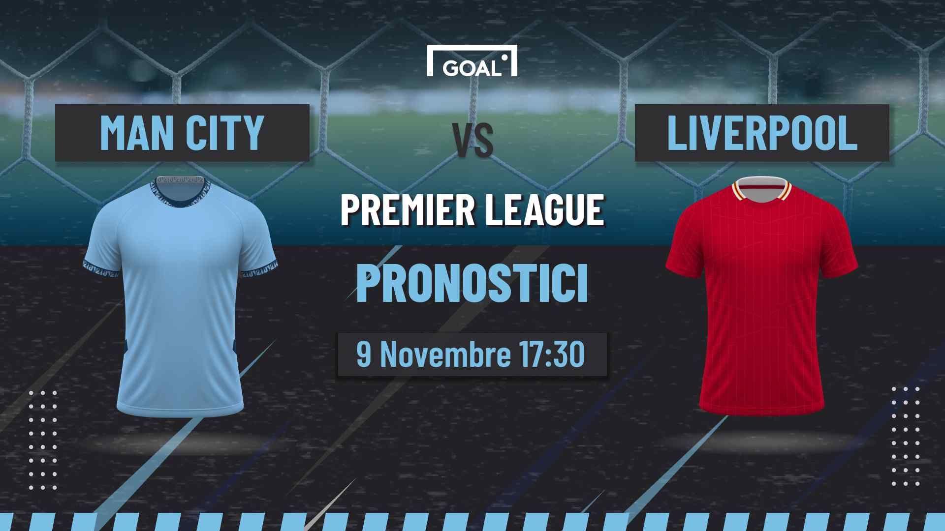 pronostici Manchester City - Liverpool