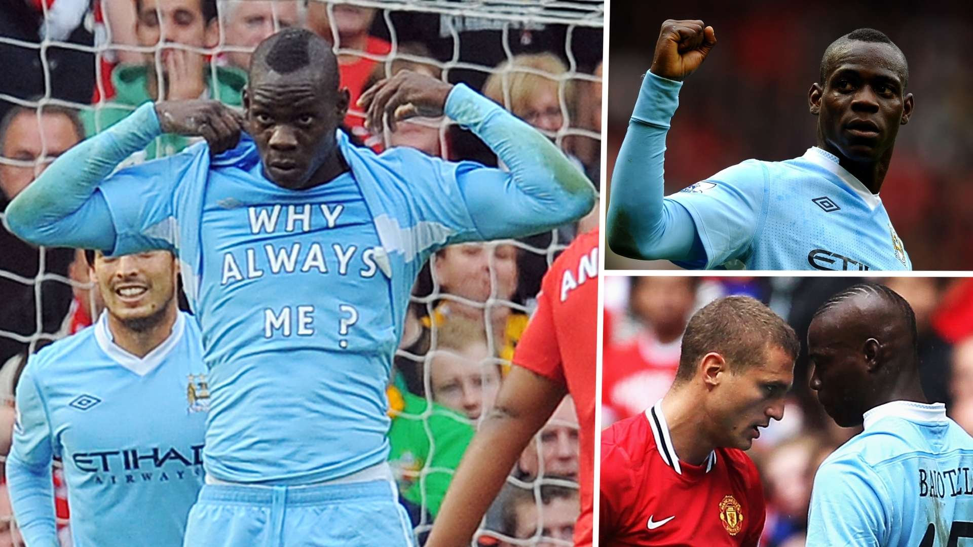 Mario Balotelli Manchester City Manchester United 2011 Why Always Me?