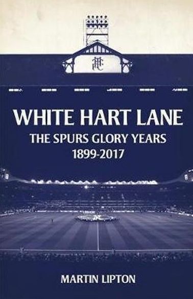‘White Hart Lane — The Spurs Glory Years’.