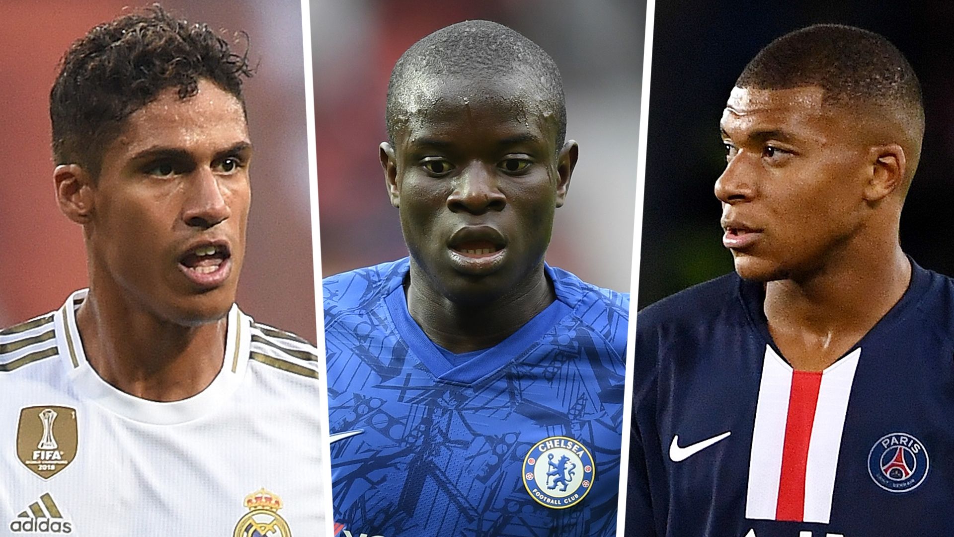 Raphael Varane N'Golo Kante Kylian Mbappe