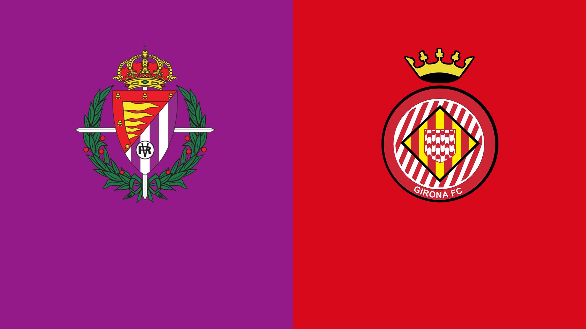 Valladolid vs. Girona