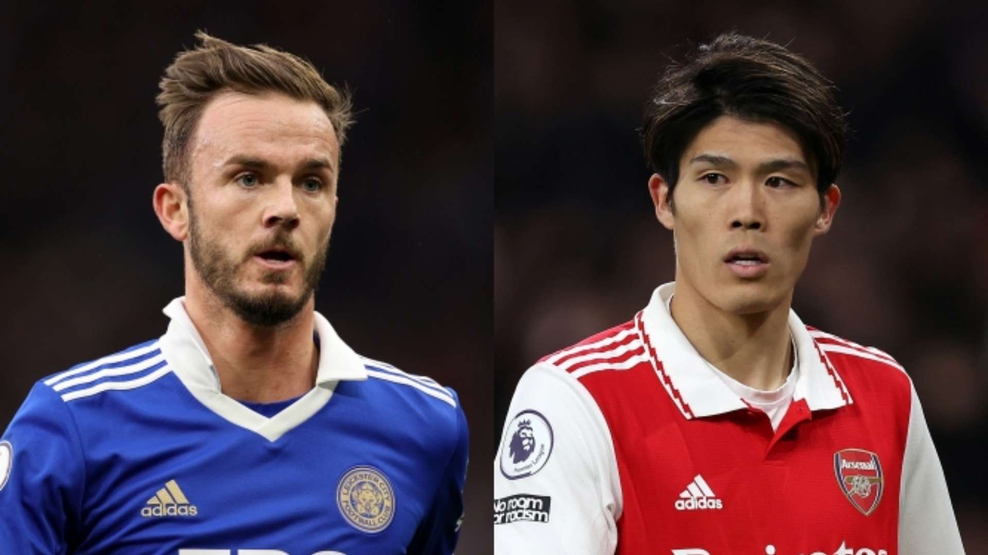 James Maddison Leicester Takehiro Tomiyasu Arsenal