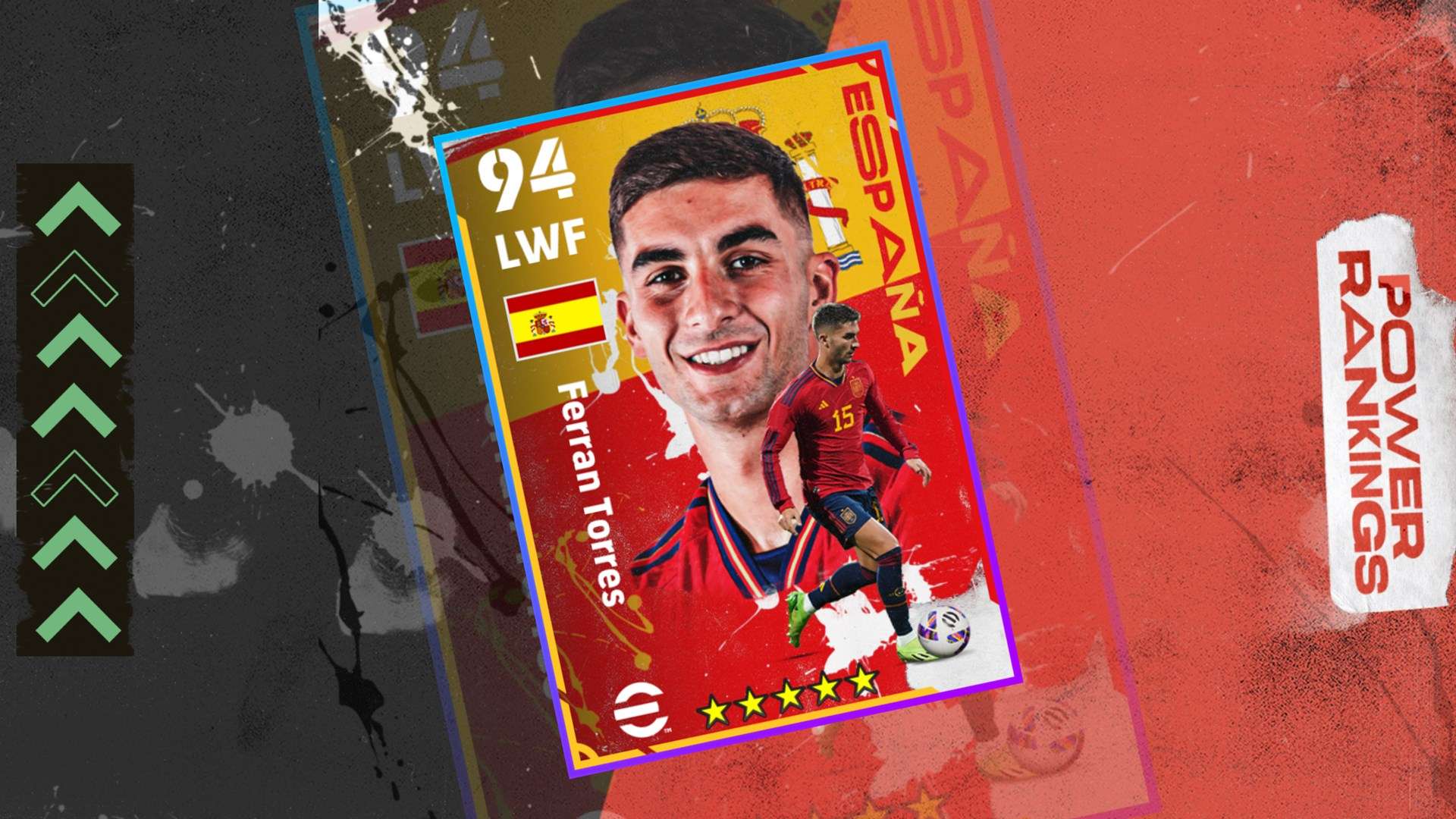 Ferran Torres Spain Konami Power Rankings HIC 16:9