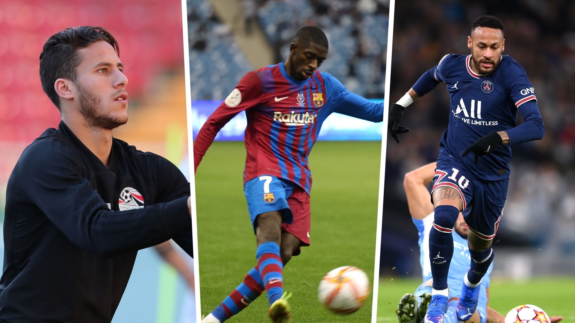 Ramadan Sobhi, Ousmane Dembele, Neymar